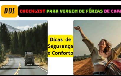 Checklist para Viagem de Férias de Carro: Dicas de Segurança e Conforto